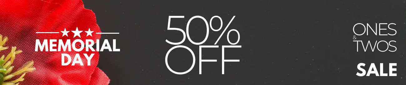 MEMORIAL DAY SALE: 50% OFF ONES & TWOS. Stock Now with Top and High Quality Brands - (Already) Best Wholesale Prices.